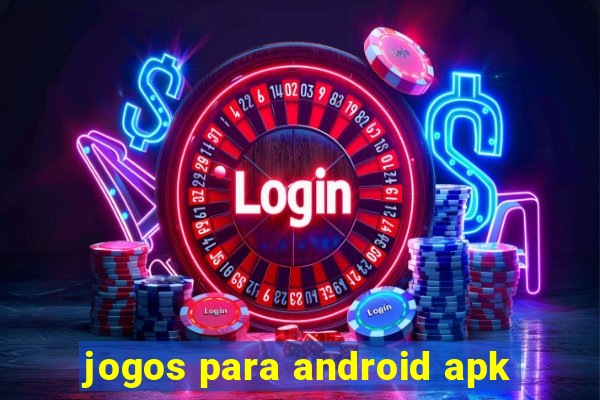 jogos para android apk